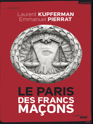 cover image of Le Paris des Francs- Maçons